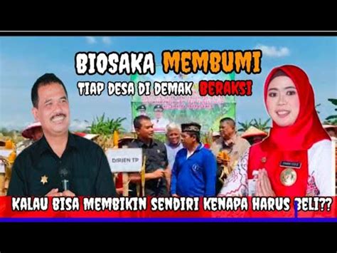 BIOSAKA Membumi Tiap Desa Di Demak Beraksi Kalau Bisa Membikin