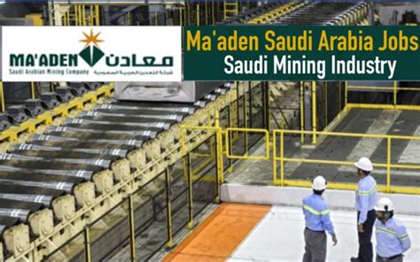 Maaden Job Vacancies Saudi Arabia Urgent Mining Jobs