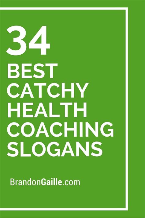 51 Best Catchy Health Coaching Slogans Slogan Health Health Slogans