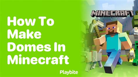 How To Make Domes In Minecraft Playbite