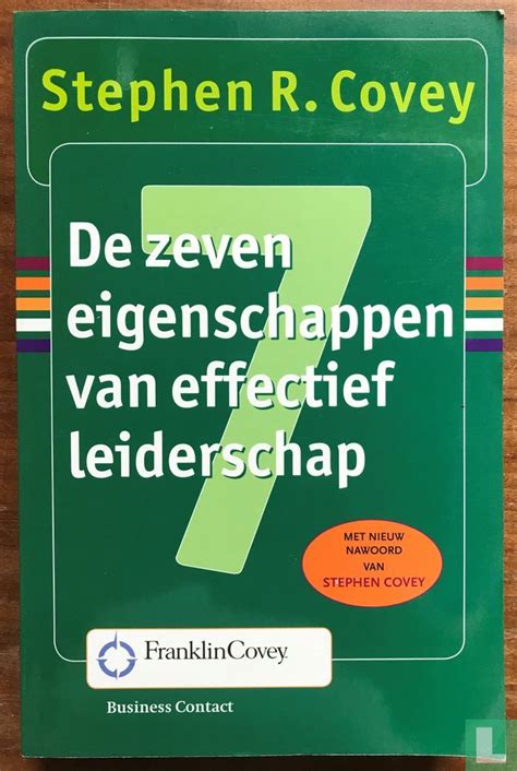 De Zeven Eigenschappen Van Effectief Leiderschap Covey