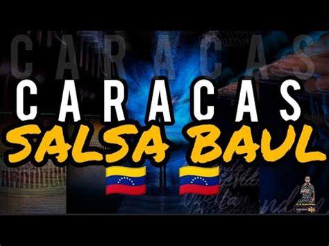 Salsa Baul Caracas Lo Mejor Del Dj Deivis Mix Tu Dj