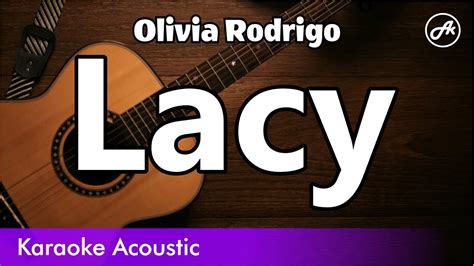 Olivia Rodrigo Lacy Slow Karaoke Acoustic Youtube