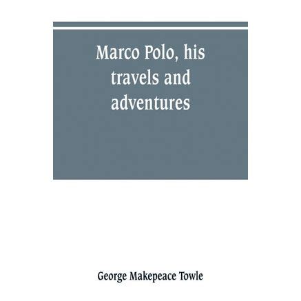 Marco Polo His Travels And Adventures Con Ofertas En Carrefour