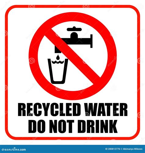 Do Not Drink Recycled Water Sign With Warning Text Stock Vector