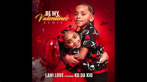 Be My Valentines Remix” Official Audio Lani Love Ft Kd Da Kid ️😍