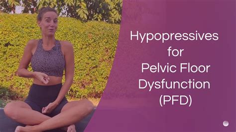 Hypopressives For Pelvic Floor Dysfunction Youtube