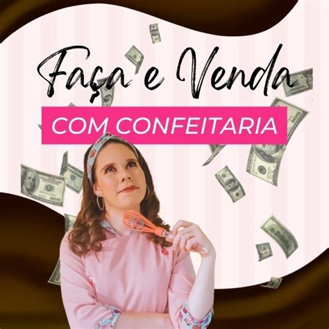 Faça e Venda Confeitaria