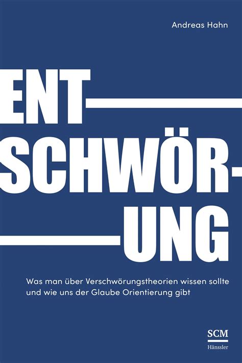 Entschwörung Was man über Verschwörungstheorien wissen sollte und wie