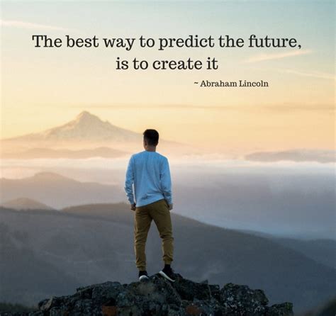 Quote The Best Way To Predict The Future Rob Hills