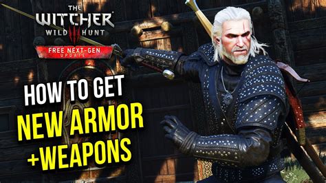 Next Gen Witcher Wild Hunt How To Get The New Armor Sets And