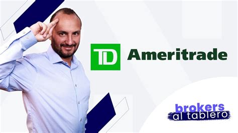 Analizando TD Ameritrade Brokers Al Tablero YouTube