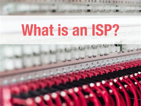 What Is An ISP Internet Service Provider In Depth Guide