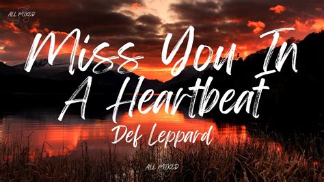 Def Leppard Miss You In A Heartbeat Lyrics Youtube