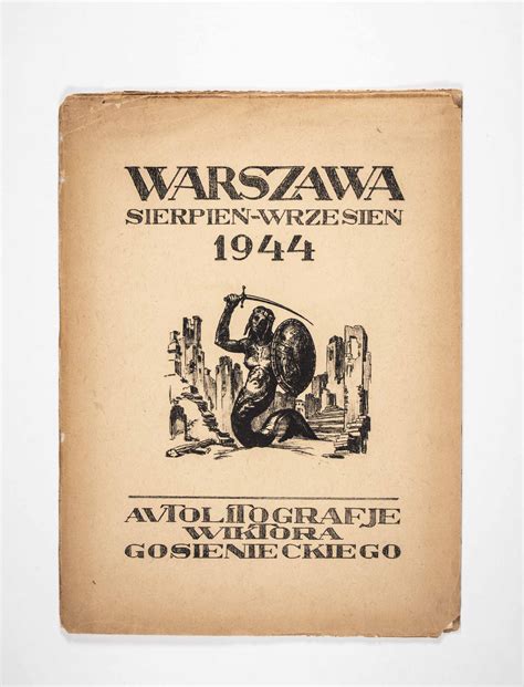 Warszawa Sierpien Wrzesien 1944 Notatki Z Zycia Ludno Ci Cywilnej