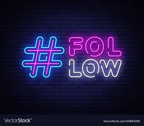 Follow me neon sign social networks design Vector Image