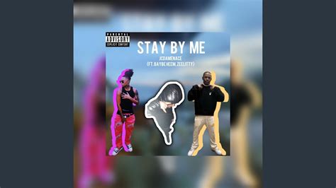 Stay By Me Feat Baybe Heem And Zeelitty Youtube