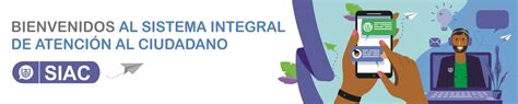 SIAC Sistema Integral De Informacion Y De Atencion Al Ciudadano