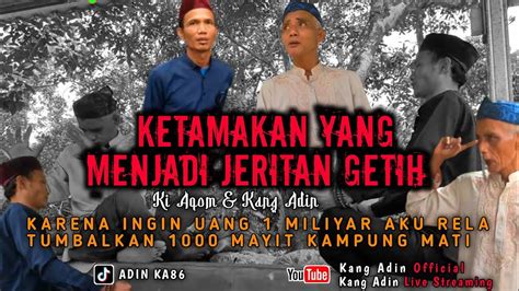 Ki Aqom Ingin Menujukan Ke Hebatan Nya Untuk Melawan Gus Samsudin Youtube