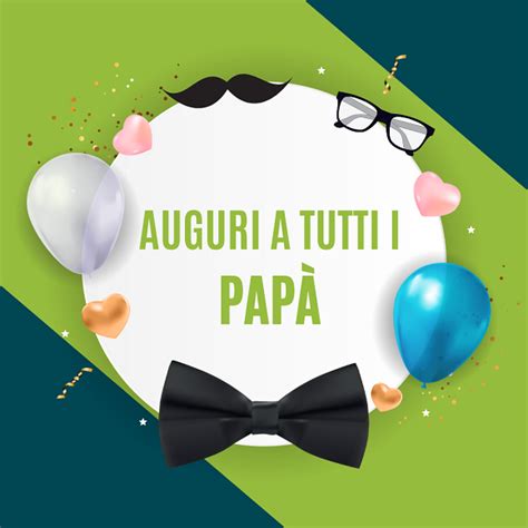 Festa Del Pap Quando Nasce E Cosa Regalare