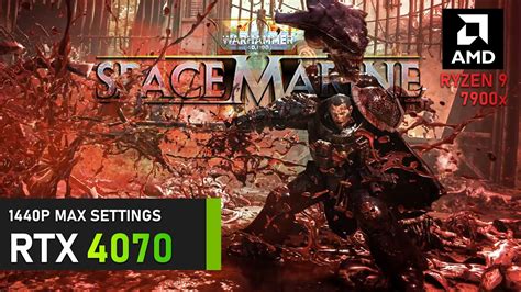 Warhammer 40 000 Space Marine 2 RTX 4070 Ryzen 9 7900x Benchmark