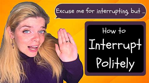 How To Interrupt Politely In English 12 Expressions For Interrupting