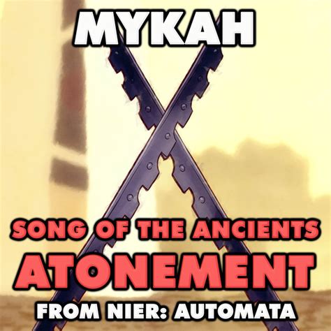 ‎song Of The Ancients Atonement From Nier Automata Single