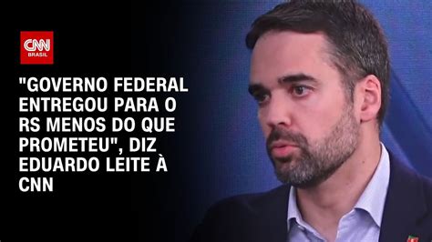 Governo Federal Entregou Para O Rs Menos Do Que Prometeu Diz Eduardo