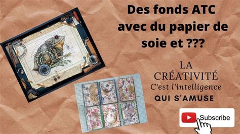 27 Astuce 7 Comment Faire Des ATC Avec Du Papier De Soie Et Cartes