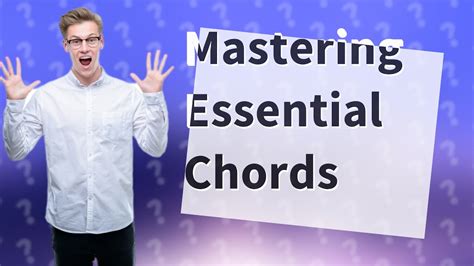 What Are The Essential Chords Every Guitarist Should Know Youtube