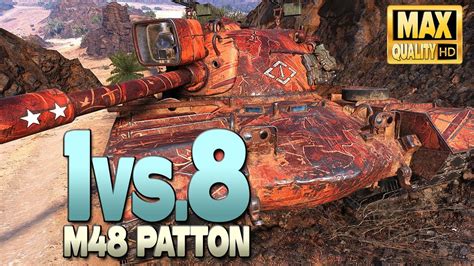 M48 Patton Alone Versus 8 World Of Tanks YouTube