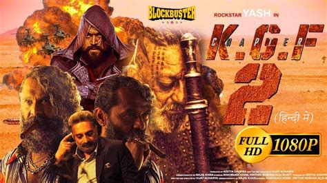 Kgf Chapter Full Movie Facts Hindi Yash Sanjay Dutt Raveena