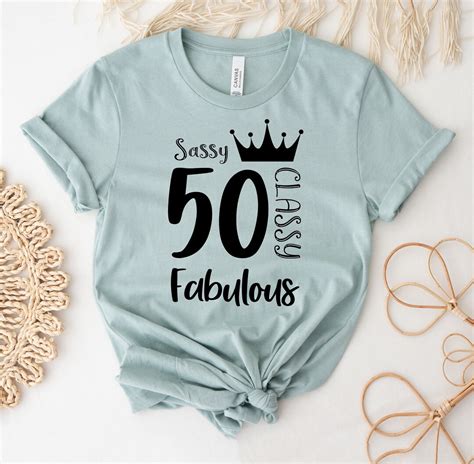 50 And Fabulous T Shirt 50th Birthday Shirt Fifty Birthday T