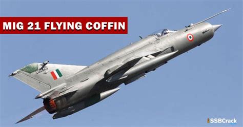 Why Mig 21s Are Called Flying Coffins And Why Iaf Still Uses Them