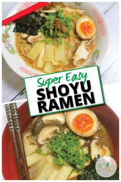 Easy Shoyu Ramen Recipe - 90/10 Nutrition