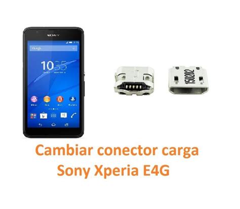 Cambiar Conector Carga Sony Xperia E4G Reparación de Móvil