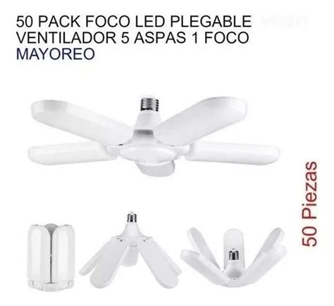 50 Pack Foco Led Plegable Ventilador 5 Aspas 1 Foco