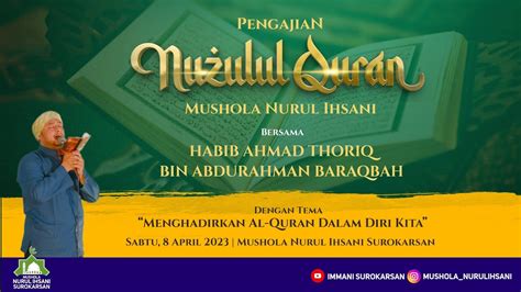 Pengajian Peringatan Nuzulul Quran Bersama Habib Ahmad Thoriq Bin