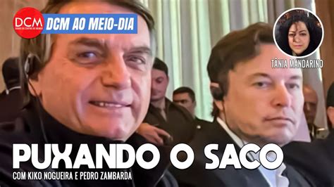 DCM Ao Meio Dia Bolsonaro Vai Exaltar Musk No Rio Barroso Racha STF