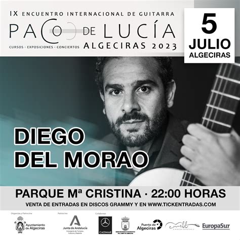 Concierto Diego Del Morao Ix Encuentro Internacional De Guitarra “paco De Lucía”