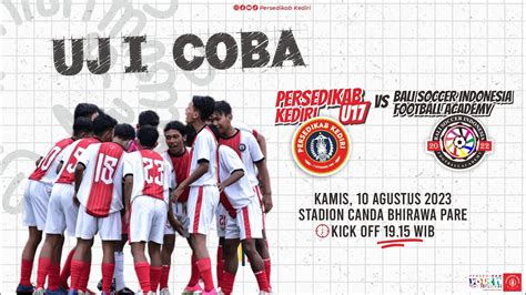 Pertandingan Uji Coba U17 PERSEDIKAB KEDIRI VS BALI SOCCER INDONESIA