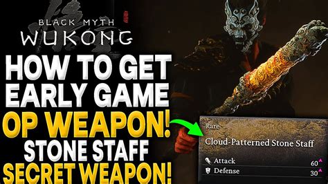 Black Myth Wukong How To Get Secret Op Staff [stone Staff] Early Game