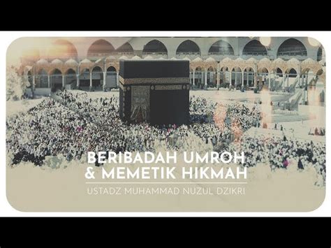 Panduan Lengkap Hikmah Pelaksanaan Ibadah Haji Dan Umroh