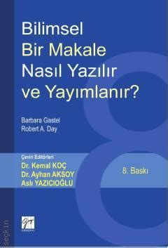 Bilimsel Bir Makale Nasıl Yazılır ve Yayımlanır Barbara Gastel