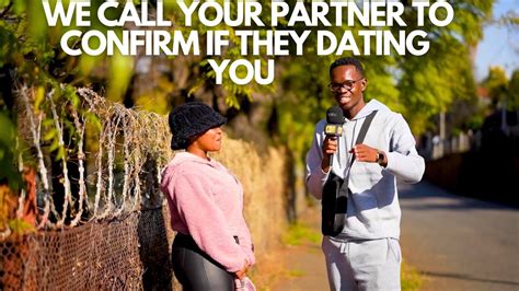 Ep We Call Your Partner To Confirm If They Dating You Youtube