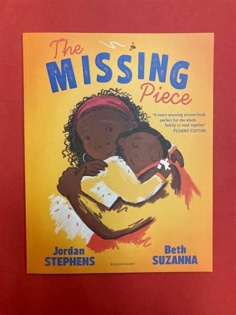 The Missing Piece Jordan Stephens And Beth Suzanna Childrens Bookshop