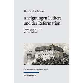 Best pris på Aneignungen Luthers Und Der Reformation Bøker Sammenlign