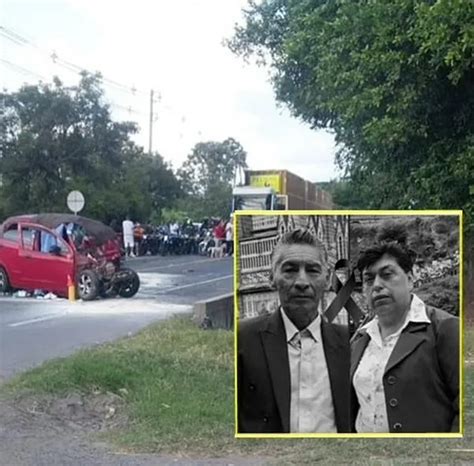 Pareja De Esposos Fallecieron En Grave Accidente De Tr Nsito En V A De