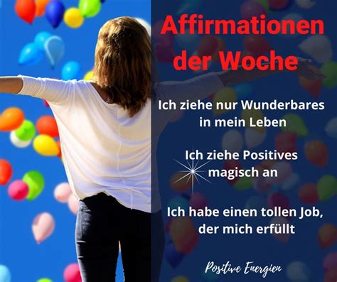 Affirmationen Der Woche Affirmationen Positive Energie Weisheiten