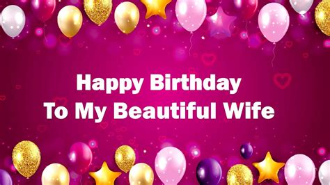 Birthday Wishes For Wife Happy Birthday Wife Youtube